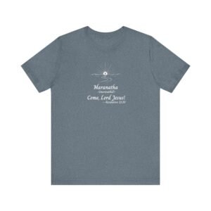 Maranatha Christian T-shirt with Come Lord Jesus design